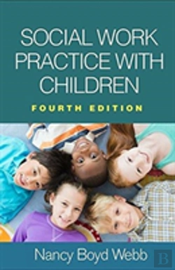 Bertrand.pt - Social Work Practice With Children, Fourth Edition