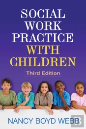 Social Work Practice With Children, Third Edition