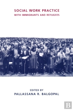 Bertrand.pt - Social Work Practice With Immigrants And Refugees