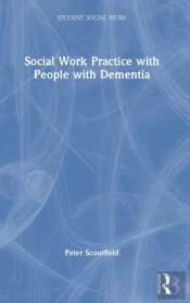 Social Work Practice With People With Dementia