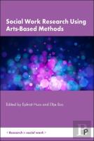 Social Work Research Using Arts-Based Methods