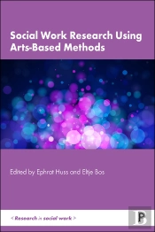 Social Work Research Using Arts-Based Methods