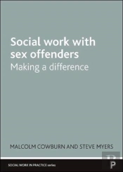 Social Work With Sex Offenders