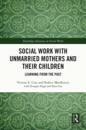 Social Work With Unmarried Mothers And Their Children