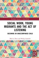 Social Work, Young Migrants And The Act Of Listening