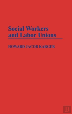 Bertrand.pt - Social Workers And Labor Unions
