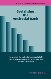 Socialising The Antisocial Bank