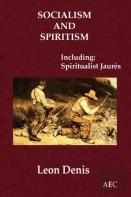 Socialism And Spiritism (Including
