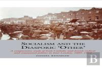Socialism And The Diasporic Â€˜Otherâ€™