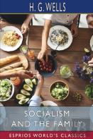 Socialism And The Family (Esprios Classics)