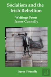 Socialism And The Irish Rebellion