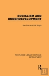 Socialism And Underdevelopment