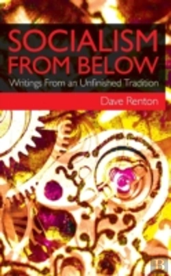 Bertrand.pt - Socialism From Below: Writings From An Unfinished Tradition