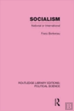 Bertrand.pt - Socialism National Or International Routledge Library Editions: Political Science Volume 48