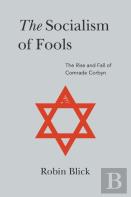 Socialism Of Fools (Part I)