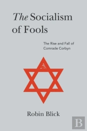 Socialism Of Fools (Part I)