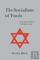 Socialism Of Fools (Part Ii)