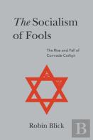 Socialism Of Fools (Part Ii)