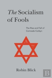 Socialism Of Fools (Part Ii)