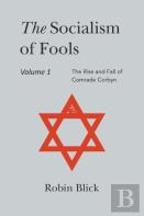 Socialism Of Fools Vol 1 Revised 3rd Edn