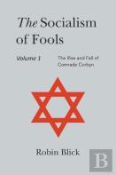 Socialism Of Fools Vol 1 - Revised 4th Edition