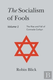Socialism Of Fools Vol 1 - Revised 4th Edition