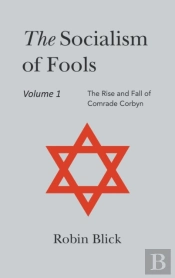 Socialism Of Fools Vol 1 - Revised 4th Edition