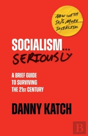 Socialism . . . Seriously