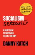 Socialism . . . Seriously