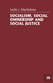 Socialism, Social Ownership And Social Justice