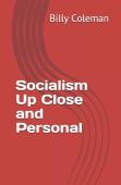 Socialism Up Close And Personal