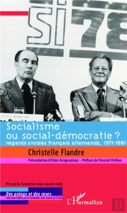 Bertrand.pt - Socialisme Ou Social-Démocratie ? ; Regards Croisés Français Allemands, 1971-1981