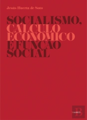Socialismo, Cálculo Económico e Função Social