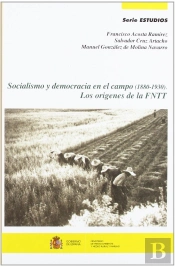 Socialismo Y Democracia En El Campo (1880-1930)