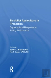 Socialist Agriculture In Transition