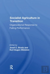 Socialist Agriculture In Transition