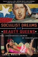 Socialist Dreams And Beauty Queens