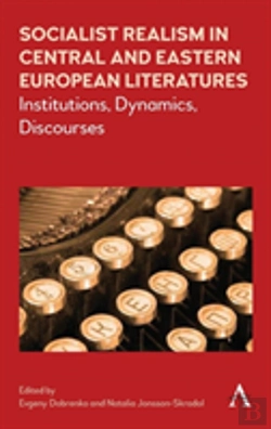 Bertrand.pt - Socialist Realism In Central And Eastern European Literatures Under Stalin