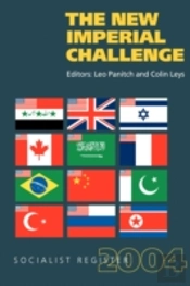 Socialist Register: 2004: New Imperial Challenge