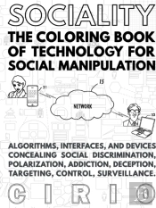 Sociality, The Coloring Book Of Technology For Social Manipulation