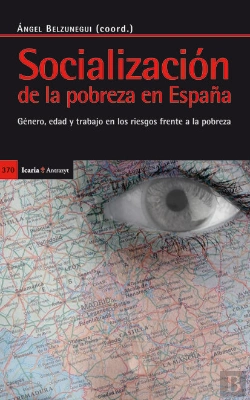 Bertrand.pt - Socialización De La Pobreza En España