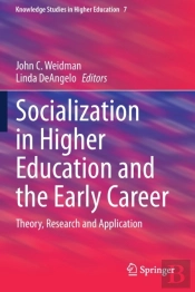 Socialization In Higher Education And The Early Career
