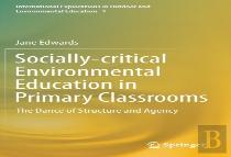 Socially-Critical Environmental Education In Primary Classrooms