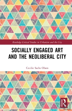Bertrand.pt - Socially Engaged Art And The Neoliberal City