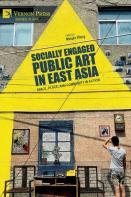 Socially Engaged Public Art In East Asia