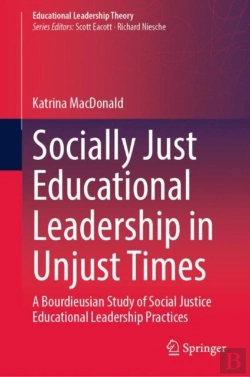 Bertrand.pt - Socially Just Educational Leadership In Unjust Times