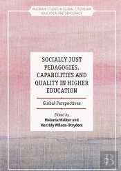 Socially Just Pedagogies, Capabilities And Quality In Higher Education