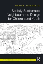 Socially Sustainable Neighbourhood Design For Children And Youth