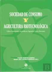 Sociedad De Consumo Y Agricultura Biotecnológica.