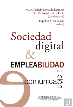 Bertrand.pt - Sociedad Digital Y Empleabilidad En Comunicación